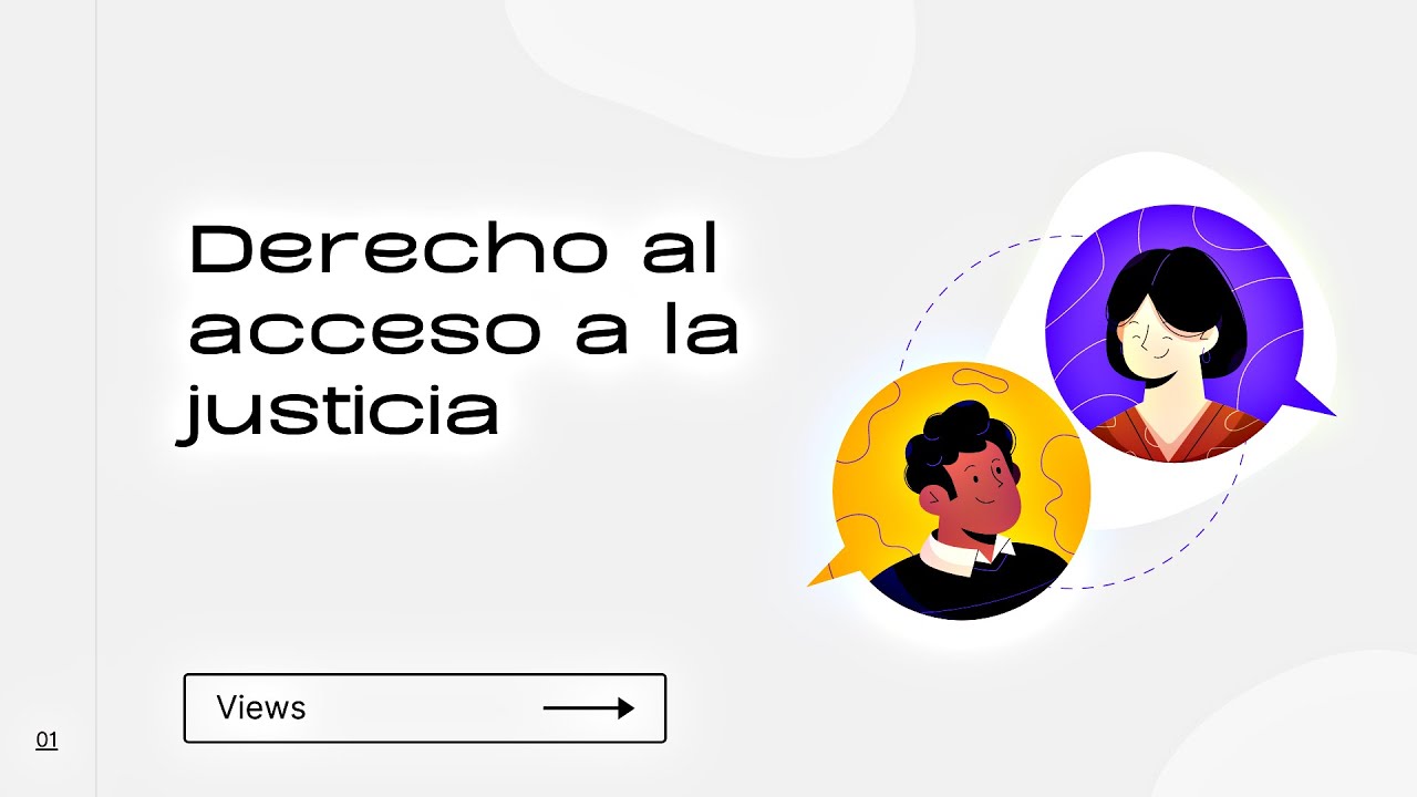 ¿Qué Significa "El Derecho Al Acceso A La Justicia"? Averigüe Aquí ...