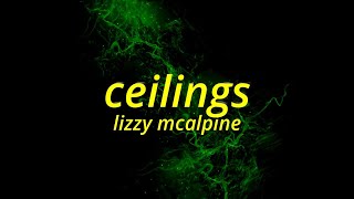 Lizzy McAlpine - ceilings (sped up/tiktok version) Lyrics | but it's over and you're driving me home