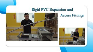 北美电工材料基础（第2期）- 硬质PVC管的伸缩件和接入配件| Rigid PVC Expansion Joint, Conduit Body and Access Fittings