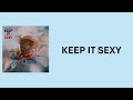 King Promise - Keep It Sexy (Lyrics Video)