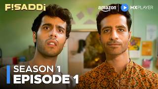 Fisaddi Full Episode 1 | Bhuvan Arora, Poojan Chhabra | Amazon MX Player