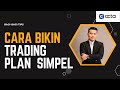 BIKIN TRADING PLAN CUMA 10 MENIT? INI CARANYA!