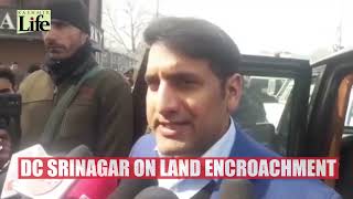 DC Srinagar On Land Encroachment