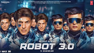 Robot 3.0 Official Trailer | Rajinikanth | Akshay Kumar | S Shankar | Robot 3 Teaser Trailer Update