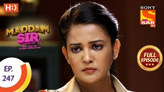 Maddam sir - Ep 247 - Full Episode - 7th July, 2021