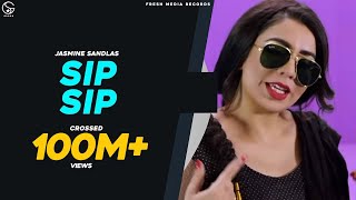 SIP SIP - #JasmineSandlas ft Intense | (Full Video) | Fresh Media Records