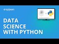 Data Science With Python | Data Science Tutorial | Simplilearn