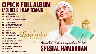 Opick Full Album Pilihan Terbaik - Koleksi Lagu Religi Islam Terpopuler Spesial Bulan Ramadhan 2024