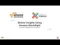 Deliver Insights Using Amazon QuickSight Business Intelligence for Everyone