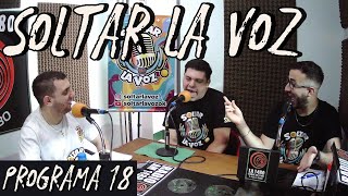 SOLTAR LA VOZ - Programa 18 - Cosas que nos molestan