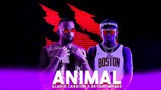Animal - Eladio Carrion x Bryant Myers (Preview)