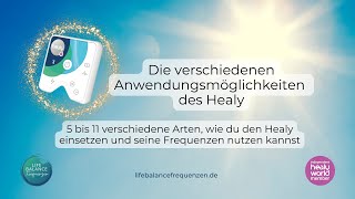 Die verschiedenen Anwendungsmöglichkeiten des Healy