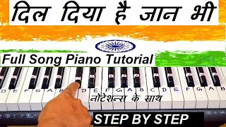 Dil Diya Hai Jaan Bhi Denge Piano Tutorial Full Song Tutorial With Notation | Happy Republic Day