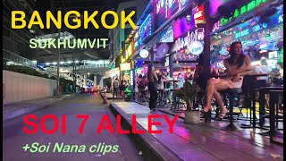 THAILAND, I walked Sukhumvit Soi 7 Alley at night, plus some clips from soi nana/soi 4