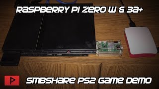 Product Demo - Playing PS2 Games Over SMB Share Using Raspberry Pi Zero W and 3a+