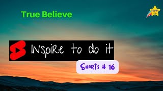 True Believe|Motivational Video @inspiretodoit #shorts #youtubeshorts #motivational #status