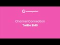 How to Connect SMS (Twilio) to MessageMind