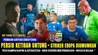 🔴KABAR BAHAGIA PERSIB • Dikonfirmasi Bojan, Striker Eropa Diumumkan VS Bali • Teco Kapok • Nick Jos🔥