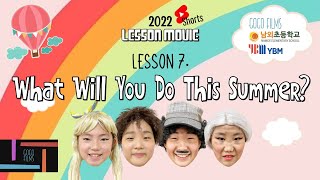[GoGo] Lesson 7. What Will You Do This Summer? (2022) | 초등 영어연극 | 6학년 영어 #Shorts