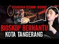 JADI BEGINI KALO BIOSKOP UDAH KELEWAT ANGKER !! BIOSKOP BERHANTU DI TANGERANG