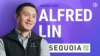 Alfred Lin from Sequoia Capital  |  Advice for founders, future of consumer social, and more