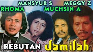 JAMILAH jadi REBUTAN RHOMA, MANSYUR , MUCHSIN & MEGGY Z ,dll