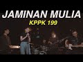 Jaminan Mulia (KPPK 199) - WOW SHOWCASE