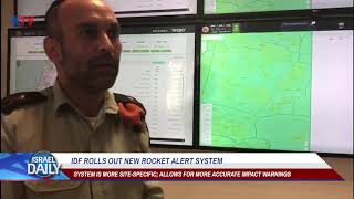 IDF Rolls Out New Rocket Alert System - Your News From Israel