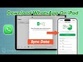 How to Download & Install WhatsApp for iPad (with Sync Data Guide) - 2026 New