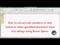 How to extract only numbers or letters or specified characters from text strings using Power Query