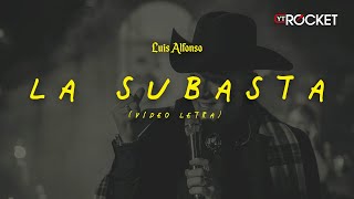 La Subasta (En Vivo) - Luis Alfonso | Video Letra