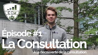 Épisode #1 : La consultation | À la découverte de la consultation