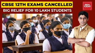 CBSE Class 12 Board Exams Cancelled: Students, Teachers & Parents Share Their Views | India First