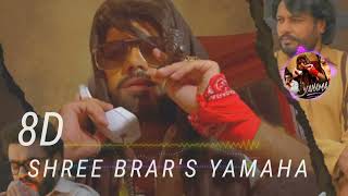 Yamaha | 5 Saal vastav |Shree Brar| 8D | Stuckzebra (Punjabi song)