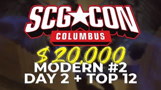 SCGCON COLUMBUS MODERN $20K #2 DAY 2 | Modern | Magic: the Gathering