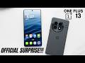 One Plus 13 - OFFICIAL SURPRISE!!!