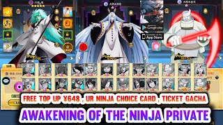 Awakening Of The Ninjas Private - VIP , Free Top Up ¥648 , Ninja UR Choice Card , Ticket Gacha, Disc