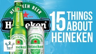15 Things You Didn't Know About HEINEKEN