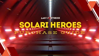 Solari Heroes Purchasing Guide | Save Money in The Last Fortress Underground