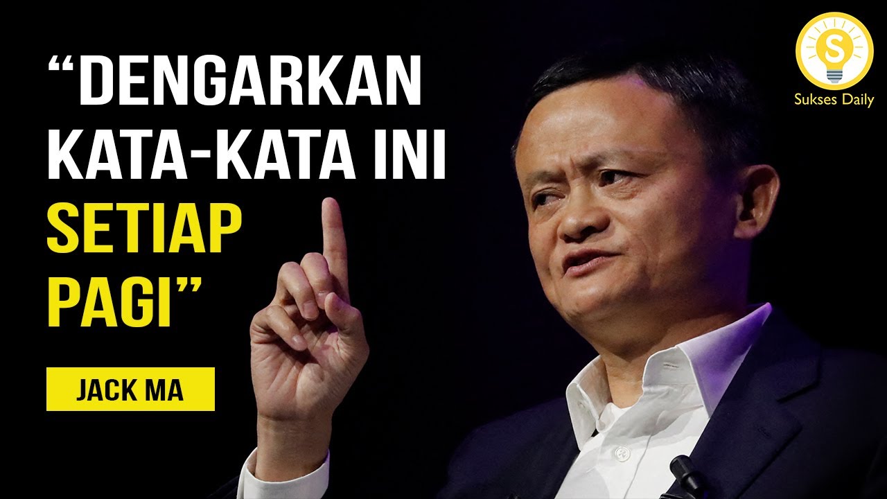 Motivasi Pagi - Perjuangan Dan Kisah Hidup Jack Ma - Subtitle Indonesia ...