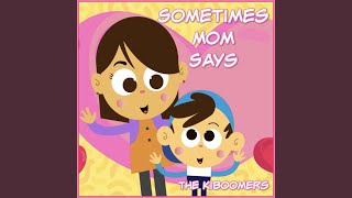 Sometimes Mom Says (Instrumental)