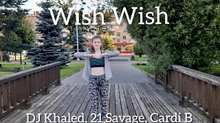 DJ Khaled, 21 Savage, Cardi B - Wish Wish