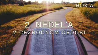 2. Nedeľa v Cezročnom Období– Rok A