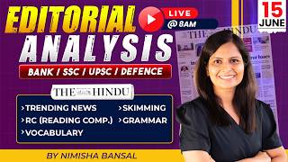 The Hindu Editorial Analysis | 15 June 2026 | Nimisha Bansal | Vocab, Grammar, Reading + Skimming