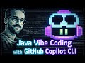 Java Vibe Coding with GitHub Copilot CLI (and Bruno Borges): Agent Assisted Development Continued
