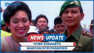 Profil Titiek Soeharto Mantan Istri Prabowo Dilantik Jadi Wakil Ketua Dewan Pembina Gerindra