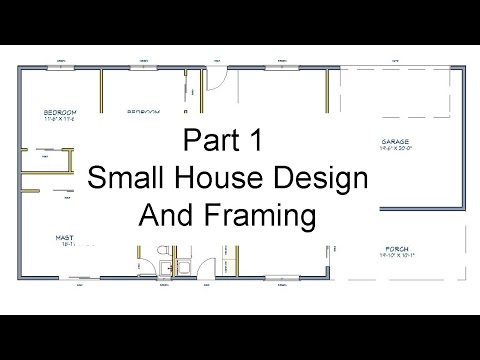 Part 1 - Floor Plan Measurements – Small House Design And Framing Part 1 - Floor Plan Measurements – Small House Design And Framing