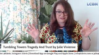 Tumbling Towers Tragedy And Trust by Julie Vivienne on LCBN TV UK | 8.9.2021