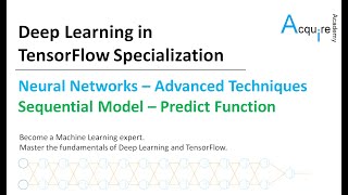 Deep Learning in TensorFlow #3 L13 - Sequential Model - Predict Function