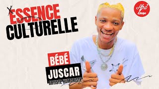 ESSENCE CULTURELLE: LE PARCOUR ET EXPERIENCE DE  BEBE JUSCAR(ARTISTE HUMORISTE)